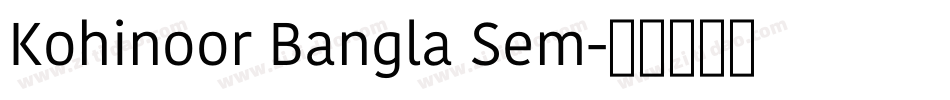 Kohinoor Bangla Sem字体转换